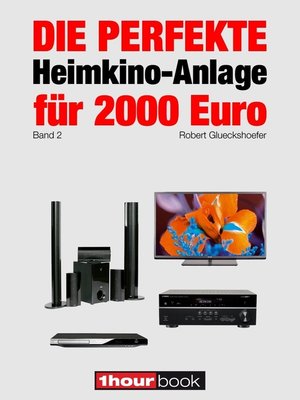 cover image of Die perfekte Heimkino-Anlage für 2000 Euro (Band 2)